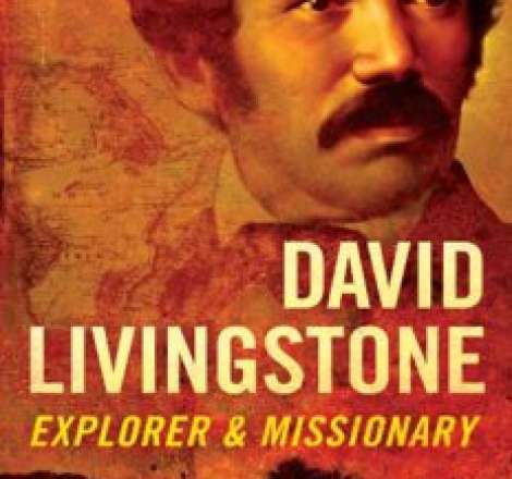 David Livingstone: Explorer and Missionary
