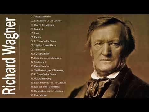 The Best Song Of Richard Wagner || Richard Wagne Top Hit Collection