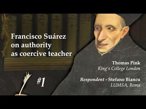 Francisco Suárez on authority as coercive teacher (Thomas Pink)