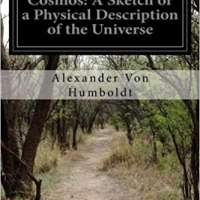 COSMOS: A Sketch of the Physical Description of the Universe, Vol. 1