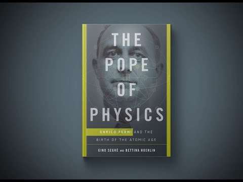 The Pope of Physics: Enrico Fermi and the Manhattan Project