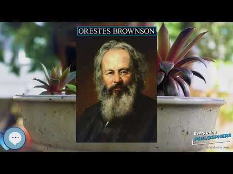 Orestes Brownson | Everything Philosophers