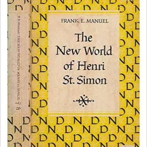 The New World of Henri Saint-Simon