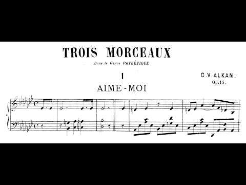 Charles-Valentin Alkan - Op.15, 3 Morceaux dans le Genre pathétique
