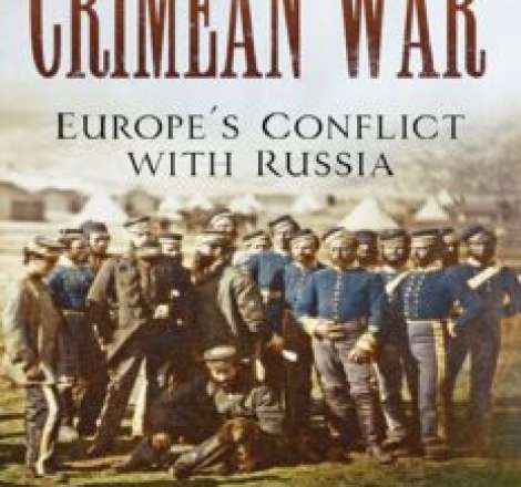 The Crimean War: Europe’s Conflict with Russia