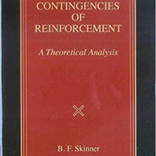 Contingencies of Reinforcement: A Theoretical Analysis