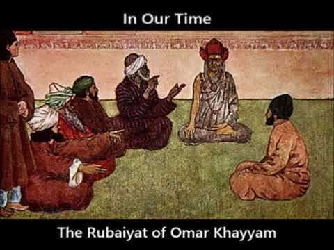In Our Time: The Rubaiyat of Omar Khayyam 