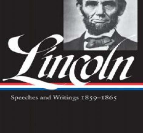 Abraham Lincoln. Speeches & Writings 1859-1865