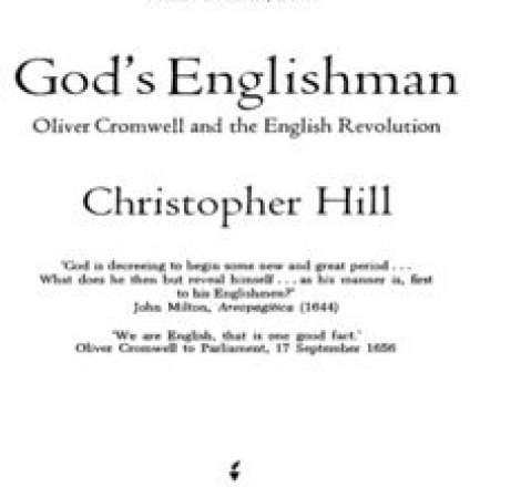God’s Englishman: Oliver Cromwell and the English Revolution