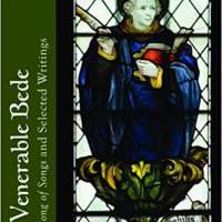 Venerable Bede, The: On the Song of Songs and Selected Writings