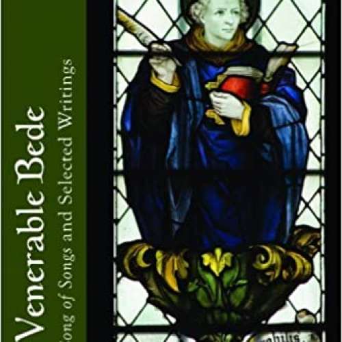 Venerable Bede, The: On the Song of Songs and Selected Writings