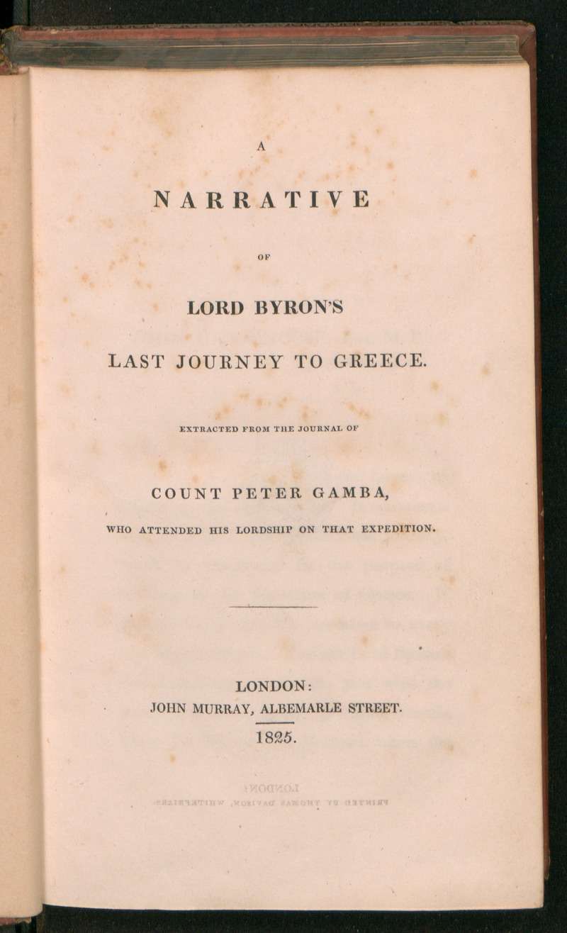 A Narrative of Lord Byron's Last Journey to Greece by Pietro Gamba (1825)