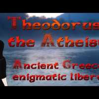 Theodorus the Atheist - Ancient Greece's Enigmatic Liberal 