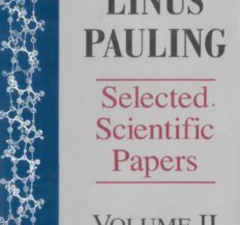Linus Pauling: Selected Scientific Papers, Volume II