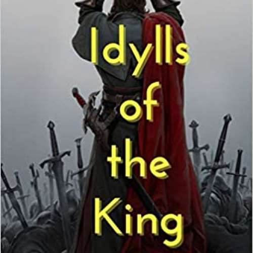 Idylls of the King: Annotated