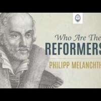 Who are the Reformers: Phillipp Melanchthon