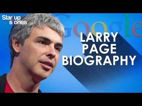 Larry Page Biography | GOOGLE Founder