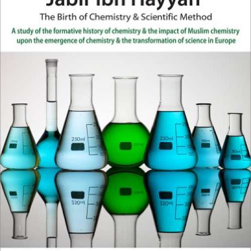 Jabir ibn Hayyan: The Birth of Chemistry & Scientific Method