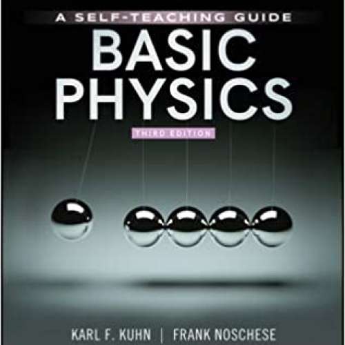 Basic Physics: A Self-Teaching Guide, 3rd Edition