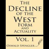 The Decline of the West by Oswald Spengler: Chapter 01 - Part I-VII (Part 1)