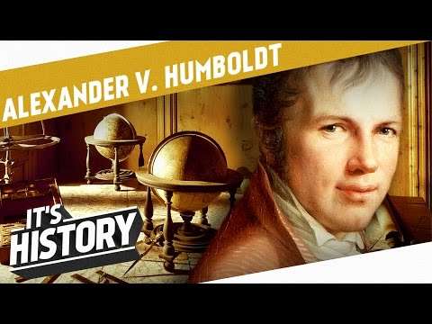 Alexander von Humboldt - The Great Explorer
