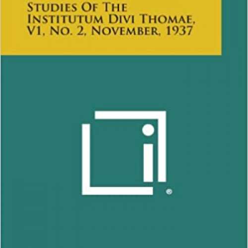 Studies of the Institutum Divi Thomae, V1
