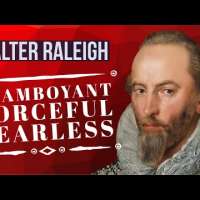Sir Walter Raleigh: Interesting FACTS You Never Knew!