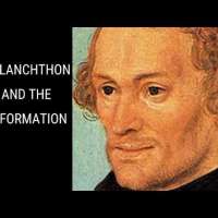 Philip Melanchthon in the Reformation and the Lutheran Tradition