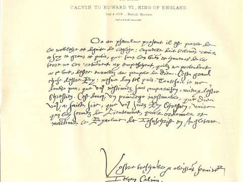 Calvin wrote many letters to religious and political leaders throughout Europe, including this one sent to Edward VI of England.