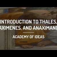 Introduction to Thales, Anaximenes, and Anaximander