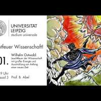 Prof. Dr. Bernd Abel - Wilhelm Ostwald: Leuchtfeuer der Wissenschaft