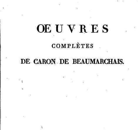 Œuvres complètes de Pierre Augustin Caron de Beaumarchais