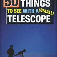 50 Things To See With A Small Telescope