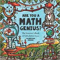 Are You a Math Genius? The Inventor's Book of Calculation Games - For Brilliant Thinkers