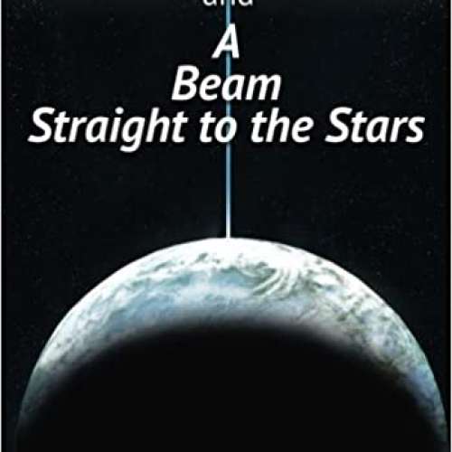Charles H. Townes and A Beam Straight to the Stars