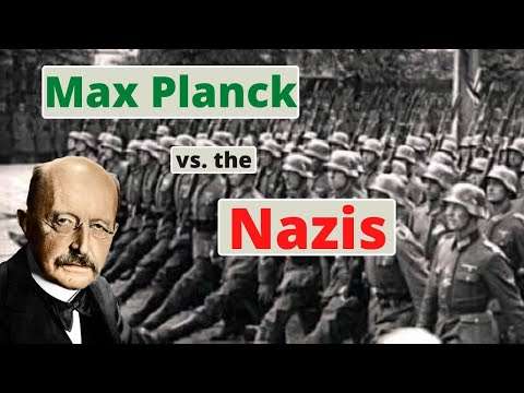 Max Planck vs the Nazis