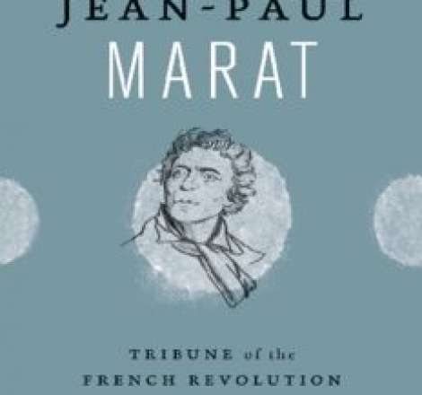 Jean-Paul Marat: Tribune of the French Revolution