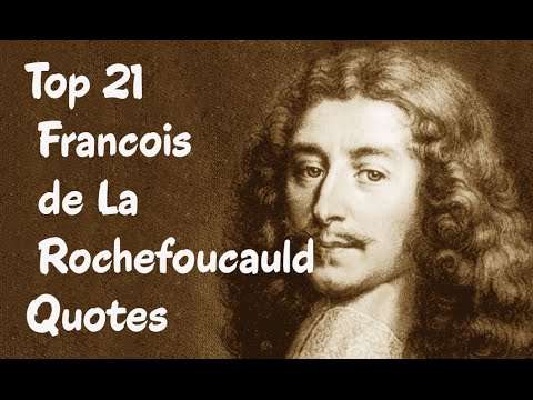 Top 21 Francois de La Rochefoucauld Quotes (Author of Maxims)