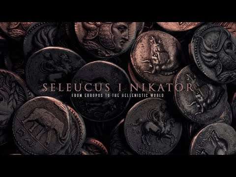 SELEUCUS I NIKATOR from Europos to the Hellenistic world