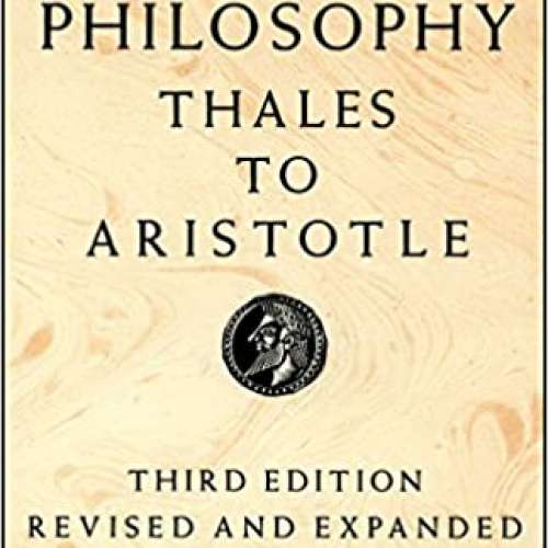 Greek Philosophy: Thales to Aristotle