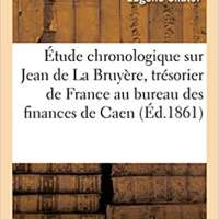 Étude chronologique sur Jean de La Bruyère