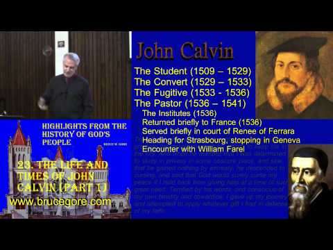 23. The Life and Times of John Calvin (part 1)