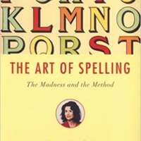 The Art of Spelling: The Madness and the Method