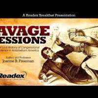 Savage Sessions: The Lost History of Congressional Violence in Antebellum America