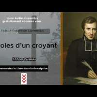 Paroles d'un croyant Félicité Robert de Lamennais (Livre Audio Gratuit) / Éditions Croisées