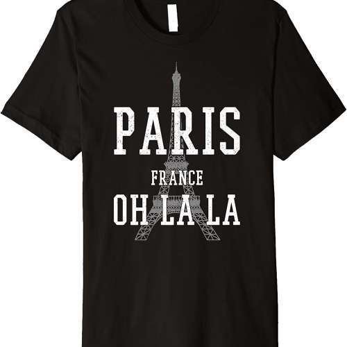 Paris France Oh La La T-Shirt