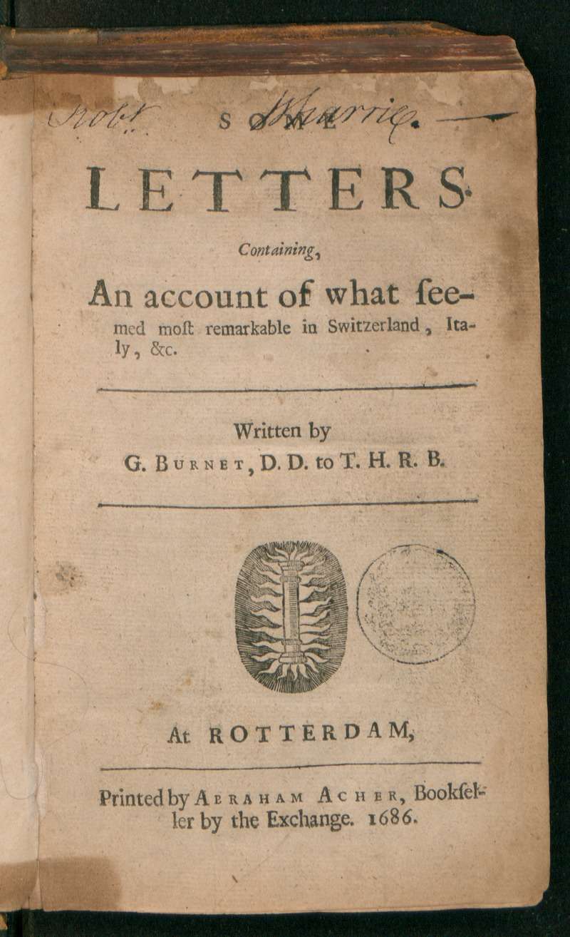 Some letters containing an account of what seemed most remarkable in Switzerland, Italy, 1686