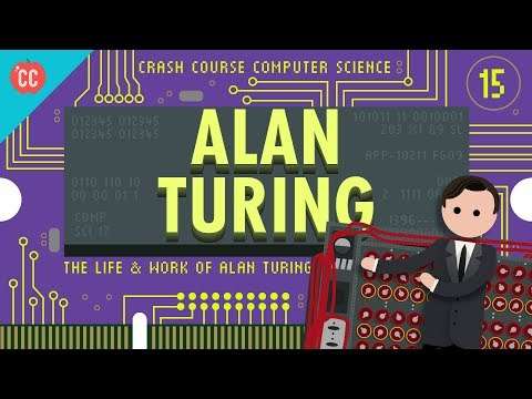 Alan Turing: Crash Course Computer Science