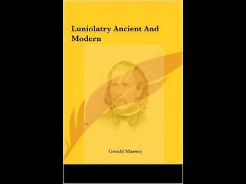 Luniolatry (Gerald Massey reading)
