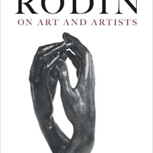 Rodin on Art and Artist